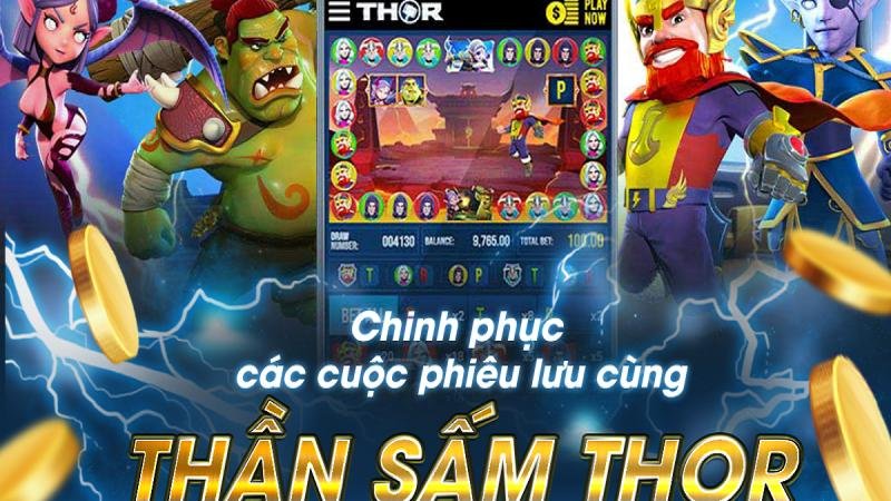 Kinh nghiệm chơi Thor nắm chắc phần thắng